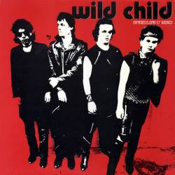 Wild Child : Speed Life O'Mind